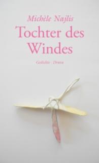 Tochter des Windes : Gedichte Spanisch-Deutsch （2015. 104 S. 20.5 cm）