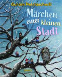 Märchen einer kleinen Stadt （2022. 204 S.）