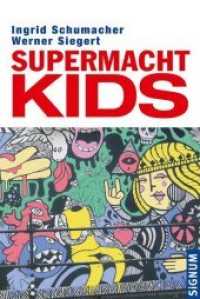 Supermacht KIDS （2012. 176 S. 22.5 cm）