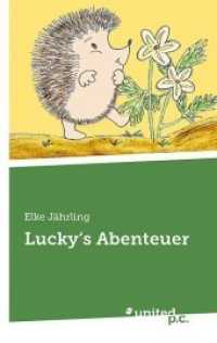 Lucky's Abenteuer （2013. 74 S. 19 cm）