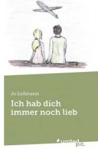 Ich hab dich immer noch lieb （2013. 88 S. 19 cm）