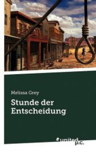 Stunde der Entscheidung （2013. 278 S. 19 cm）