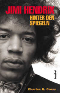 Jimi Hendrix. Hinter den Spiegeln （344 S. 16 Fototaf. 24.5 cm）