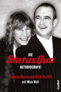 Die Status Quo Autobiografie （2. Aufl. 2017. 384 S. mit zahlreichen Privatfotos von Francis Rossi un）