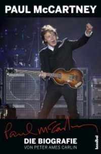 Paul McCartney : Die Biografie （2., überarb. Aufl., bearb. Aufl., erw. Aufl. 2017. 520 S. mit zah）