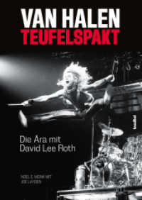 Van Halen - Teufelspakt : Die Ära mit David Lee Roth (Rockbiographien) （2018. 392 S. mit 8 Bildtaf. 21.5 cm）