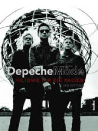 Depeche Mode : Kultband für die Massen （2019. 240 S. durchgehend farbig bebildert. 27.5 cm）