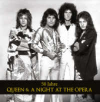 50 Jahre Queen & A Night At The Opera （2025. 176 S. durchgehend farbig bebildert. 25.4 cm）