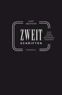 Zweitschriften : Aufsätze, Reden, Interviews, Rezensionen, Texte （2011. 280 S. 21 cm）
