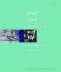 Bruch - Spur - Zeichen : Die Kraft der Semiose Sabine Müller-Funk and friends （2018. 160 S. 28 cm）
