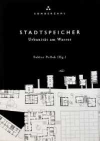 STADTSPEICHER. Urbanität am Wasser : Linzer Augen Bd. 12 - art special (Linzer Augen .12) （2018. 168 S. 21 cm）