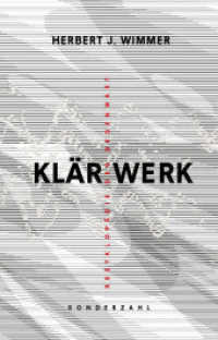 klärwerk : rezyklopädie der gegenwart （1. 2020. 332 S. 21 cm）