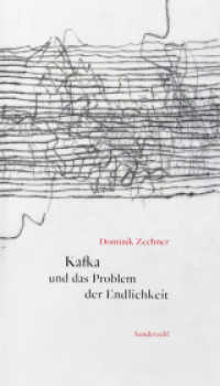 Kafka und das Problem der Endlichkeit （1. 2024. 248 S. 21 cm）