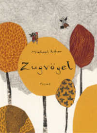 Zugvögel : Ausgezeichnet mit dem Kinder- und Jugendbuchpreis der Stadt Wien 2012 （2. Aufl. 2012. 32 S. m. zahlr. bunten Bild. 285 mm）