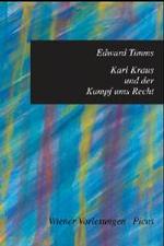 Karl Krauss und der Kampf ums Recht (Wiener Vorlesungen im Rathaus)