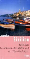 Lesereise Sizilien : La Mamma, die Mafia und der Thunfischj&auml;ger （&Uuml;berarb. Neuausg.）