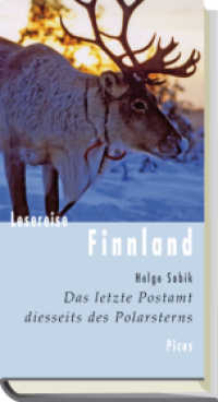Lesereise Finnland : Das letzte Postamt diesseits des Polarsterns (Picus Lesereisen) （Neuaufl. 2010. 132 S. 20.5 cm）