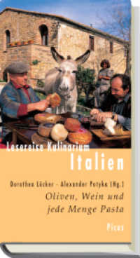 Lesereise Kulinarium Italien : Oliven, Wein und jede Menge Pasta (Picus Lesereisen) （Überarb. Neuausg. 2011. 132 S. 20.5 cm）