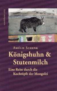 Königshuhn & Stutenmilch : Eine Reise durch die Kochtöpfe der Mongolei （2010. 192 S. 24 cm）