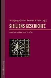 Siziliens Geschichte : Insel zwischen den Welten （2013. 224 S. 21 cm）