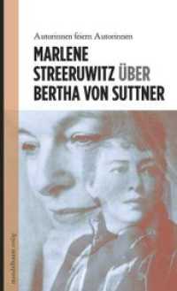 Über Bertha von Suttner (Autorinnen feiern Autorinnen .1) （2014. 64 S. 23 cm）