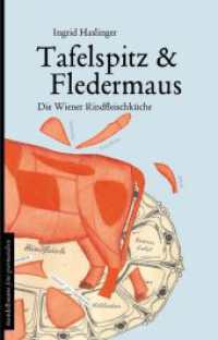 Tafelspitz & Fledermaus : Die Wiener Rindfleischküche （2., bearb. Aufl. 2015. 180 S. 24 cm）