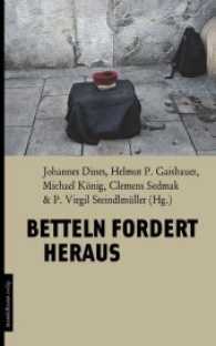 Betteln fordert heraus （2015. 232 S. 24 cm）