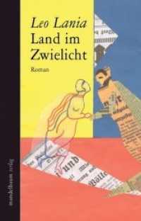 Land im Zwielicht : Roman （2017. 340 S. 22 cm）
