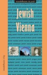 Jewish Vienna (Mandelbaum City Guide) （3., überarb. Aufl. 2017. 190 S. 207 x 130 mm）