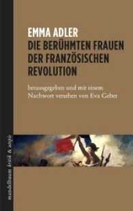 Die berühmten Frauen der französischen Revolution （2014. 260 S. 19 cm）