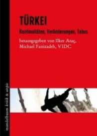 Türkei : Kontinuitäten, Veränderungen, Tabus (Mandelbaum Kritik & Utopie) （2016. 180 S. 17 cm）
