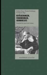Bevölkerungen, Verbindungen, Grundrechte : Festschrift für Jean-Paul Lehners (Mandelbaum Wissenschaft) （2016. 248 S. 21 cm）
