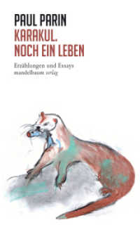 Karakul. Noch ein Leben : Erzählungen und Essays （2020. 224 S. 24 cm）