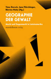 Geographie der Gewalt : Macht und Gegenmacht in Lateinamerika （2022. 232 S. 21 cm）