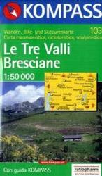 Kompass Karten. Le Tre Valli Bresciane : Wander-, Bike- und Skitourenkarte. Mit Kompass Lexikon. 1 : 50.000 （2006.）