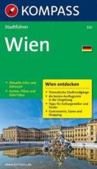 KOMPASS Stadtführer Wien : mit Sehenswertem und Infos. Aktuelle Infos und Adressen (KOMPASS Stadtführer 520) （7. Aufl. 2016. 1 S. m. zahlr. Farbfotos, 2 farb. Ausklapp-Pln. 190 mm）