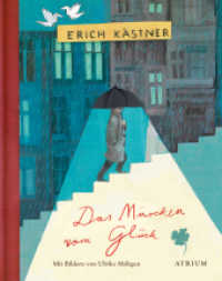Das Märchen vom Glück （2022. 48 S. 19 farbige Illustrationen. 18 cm）
