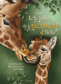 Ich hab dich tierisch lieb （1. Auflage. 2025. 32 S. 33.5 cm）