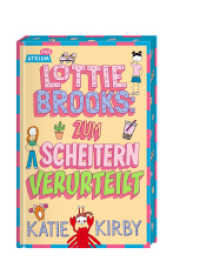 Lottie Brooks: Zum Scheitern verurteilt (Lottie Brooks 2) （1. Auflage. 2025. 300 S. 21 cm）