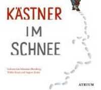 Kästner im Schnee, Audio-CD : 79 Min. （2012. 142 x 125 mm）