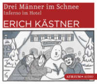 Drei Männer im Schnee / Inferno im Hotel, 4 Audio-CDs : Ungekürzte Lesung. 364 Min. (Atrium Audio) （146 x 127 mm）