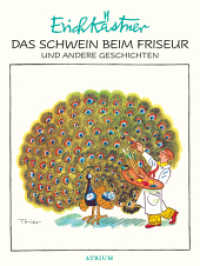 Das Schwein beim Friseur und andere Geschichten （1. Auflage. 2018. 112 S. 20.6 cm）