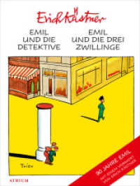 Emil und die Detektive / Emil und die drei Zwillinge : Doppelband. 90 Jahre Emil. Mit e. Vorw. v. Erich Kästner （1. Auflage. 2019. 384 S. 20.6 cm）