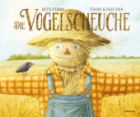 Die Vogelscheuche （2022. 44 S. 23.5 x 28 cm）