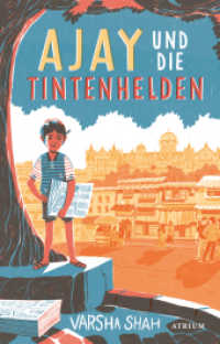 Ajay und die Tintenhelden （2022. 240 S. 21.5 cm）
