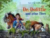 Dr. Dolittle und seine Tiere : Bilderbuch （2017. 32 S. m. zahlr. bunten Bild. 22 x 29 cm）