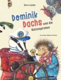 Dominik Dachs : und die Katzenpiraten. Bilderbuch （2018. 32 S. 32 Farbabb. 29 cm）