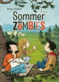Sommer der Zombies (Baeschlin Kinderbuchreihe) （2018. 208 S. Mit Illustrationen in SW. 21.4 cm）