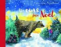 Un ours fête Noël : Bilderbuch （2021. 32 S. 22 x 29 cm）
