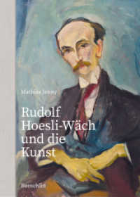 Rudolf Hoesli-Wäch und die Kunst （2022. 120 S. 24 cm）